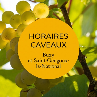NOUVEAUX HORAIRES DE NOS CAVEAUX DE DÉGUSTATION