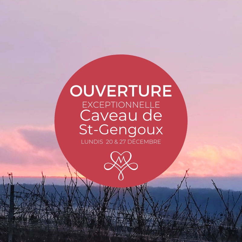 OUVERTURE EXCEPTIONNELLE À ST GENGOUX POUR LES FÊTES